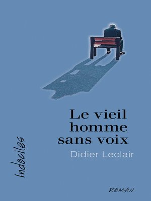 cover image of Le vieil homme sans voix